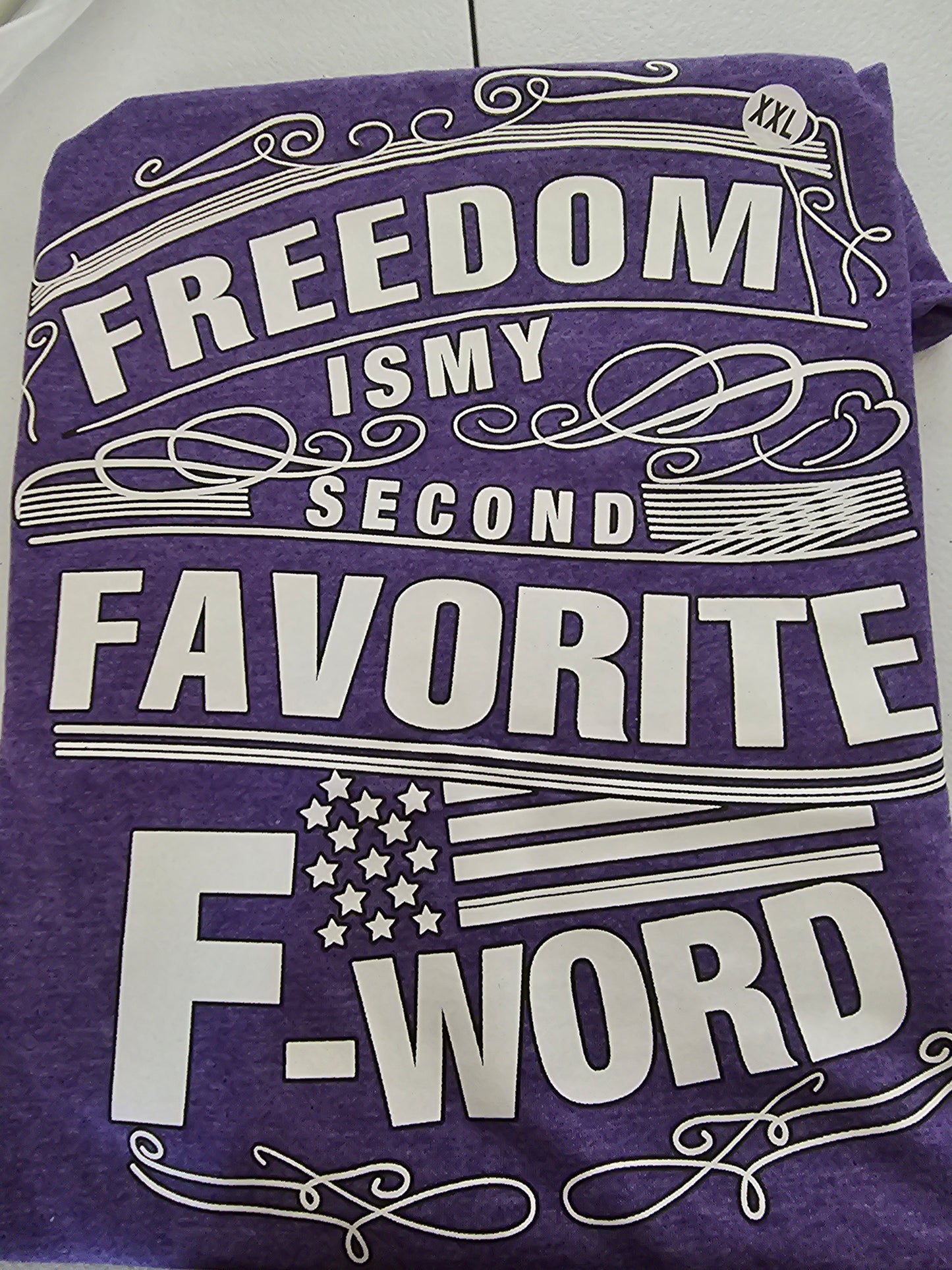 Freedom Is My Second Favorite F Word Handmade Graphic T- Shirt