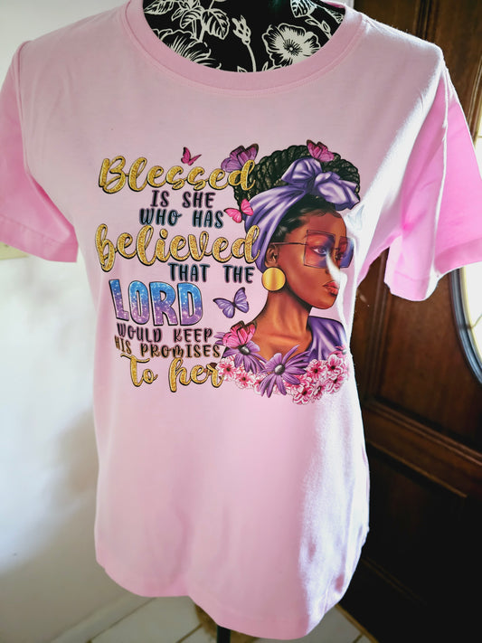 Blessed Is She Who Has Believed That The Lord Would Keep His Promises To Her Handmade Graphic T-Shirt